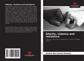Alterity, violence and resistance