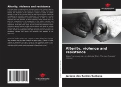 Alterity, violence and resistance - dos Santos Santana, Jaciane