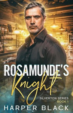 Rosamunde's Knight Silverton Series Book 1 - Black, Harper