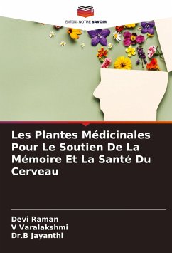 Les Plantes Médicinales Pour Le Soutien De La Mémoire Et La Santé Du Cerveau - Raman, Devi;Varalakshmi, V;Jayanthi, Dr.B