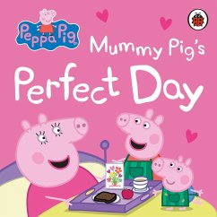 Peppa Pig: Mummy Pig's Perfect Day - Peppa Pig