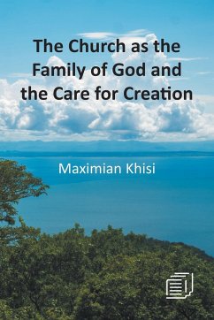 The Church as the Family of God and the Care for Creation - Khisi, Maximian