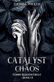 Catalyst of Chaos Catalyst of Chaos