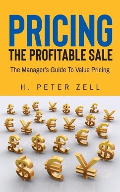 Pricing the Profitable Sale - Zell, H Peter