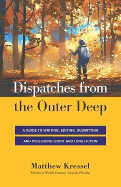 Dispatches from the Outer Deep - Kressel, Matthew