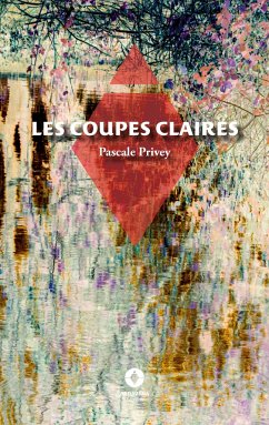 Les Coupes claires - Privey, Pascale