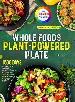 Whole Foods Plant-Powered Plate - Cahoon, Theresa R.