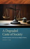 A Degraded Caste of Society