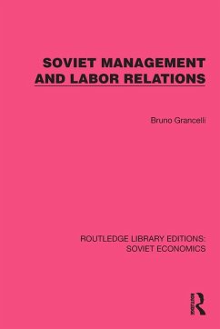 Soviet Management and Labor Relations - Grancelli, Bruno