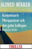 Kommissarie Marquanteur och den galne kollegan: Frankrike thriller (eBook, ePUB)