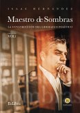 Maestro de Sombras: La Construcción del Liderazgo Político (eBook, ePUB)