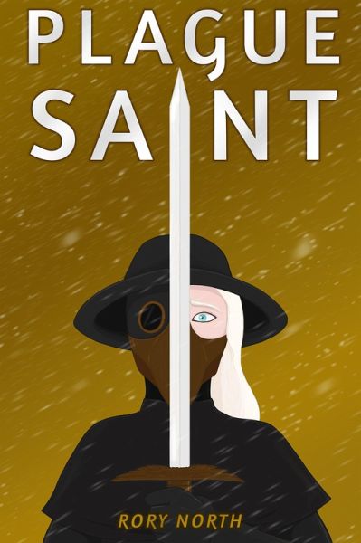Plague Saint (Saints of the Apocalypse, #1) (eBook, ePUB) Plague Saint (Saints of the Apocalypse, #1) (eBook, ePUB)