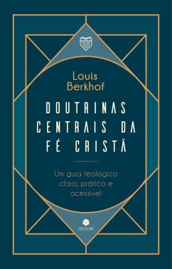 Cover Doutrinas Centrais da Fé Cristã (eBook, ePUB)