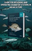 Guide for Designing and Operating Seawater Systems in Aquaculture (eBook, ePUB)