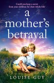 A Mother's Betrayal (eBook, ePUB)