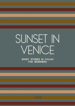 Cover Sunset in Venice: Short Stories in Italian for Beginners (eBook, ePUB)