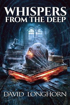 Whispers from the Deep (Book of Death Series, #2) (eBook, ePUB) - Longhorn, David; Street, Scare