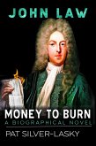 John Law: Money to Burn (eBook, ePUB) John Law: Money to Burn (eBook, ePUB)