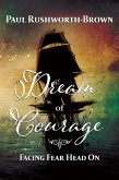 Dream of Courage: Facing Fear Head On (The Skulduggery Trilogy, #3) (eBook, ePUB)