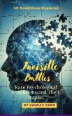 Invisible Battles: Rare Psychological Conditions and Their Impact (eBook, ePUB) Invisible Battles: Rare Psychological Conditions and Their Impact (eBook, ePUB)