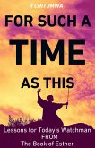 For Such A Time As This (eBook, ePUB)