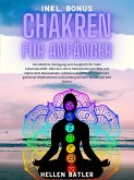 Chakren für Anfänger: Verständnis, Reinigung und Ausgleich für mehr Lebensqualität. (eBook, ePUB)