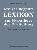 Großes Begriffslexikon zur Hypothese der Dreiteilung (eBook, ePUB)