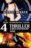 4 Thriller Exklusivband 4018 - Meine spannendsten Krimis (eBook, ePUB)