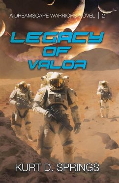 Cover Legacy of Valor (A Dreamscape Warriors Novel, #2) (eBook, ePUB)