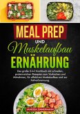 Meal Prep und Muskelaufbau Ernährung (eBook, ePUB)