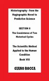 Historiography: From the Hagiographic Novel to Predictive Science - Section II: The Coexistence of Two Historical Cycles (eBook, ePUB)