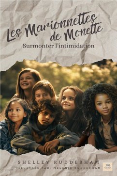 Cover Les marionnettes de Monette, surmonter l'intimidation (eBook, ePUB)