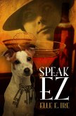 Speak EZ (eBook, ePUB) Speak EZ (eBook, ePUB)