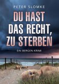 Du hast das Recht, zu sterben (eBook, ePUB)