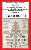 Felicità Apparente e Felicità Effettiva - Il Metodo Scientifico Applicato alla Condizione Umana - Volume IX (eBook, ePUB)