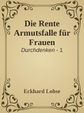 Die Rente Armutsfalle für Frauen (eBook, ePUB)