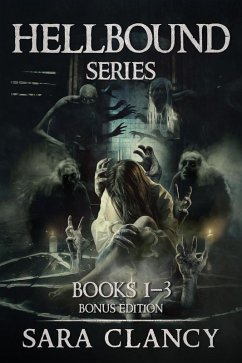 Hellbound Series Books 1 - 3 Bonus Edition (eBook, ePUB) - Clancy, Sara; Street, Scare
