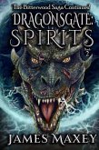 Dragonsgate: Spirits (eBook, ePUB)