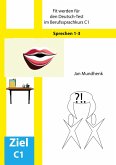 Fit werden für den Deutsch-Test für Berufssprachkurse C1: Sprechen 1-3 (eBook, PDF)