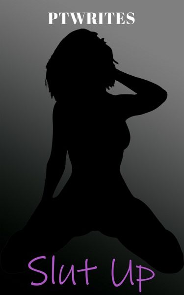 Slut Up (eBook, ePUB)