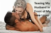 Teasing My Husband in Front of My New Lover (Cuckold Kink, #7) (eBook, ePUB)