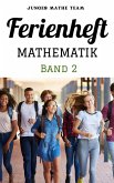 Mathematik Ferienhefte für liebe Kinder BAND 2 - 2. Klasse MS/AHS: - 300 Übungen und Lösungen (eBook, ePUB)