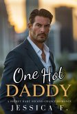 One Hot Daddy: A Secret Baby Second Chance Romance (Accidental Love, #6) (eBook, ePUB)