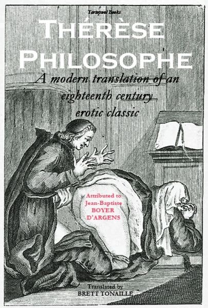 Thérèse philosophe: A modern translation of an eighteenth century erotic classic (eBook, ePUB)
