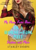 My Hung Futa Boss... Is a Horse-Girl MILF (Part 2: Stallion and Mare) (eBook, ePUB) My Hung Futa Boss... Is a Horse-Girl MILF (Part 2: Stallion and Mare) (eBook, ePUB)