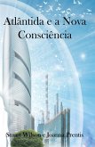 Atlântida e a Nova Consciência (eBook, ePUB) Atlântida e a Nova Consciência (eBook, ePUB)