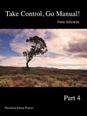 Take Control, Go Manual Part 4 (eBook, ePUB) Take Control, Go Manual Part 4 (eBook, ePUB)