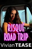 Risque Road Trip (eBook, ePUB) Risque Road Trip (eBook, ePUB)
