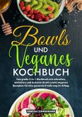 Bowls und Veganes Kochbuch (eBook, ePUB)