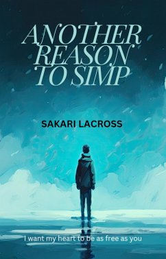 Another Reason To Simp (Simp Undying, #3) (eBook, ePUB) - Lacross, Sakari